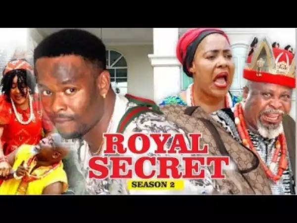 Video: Royal Secret [Season 2] - Latest 2018 Nigerian Nollywoood Movies
